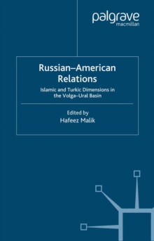 Russian-American Relations : Islamic and Turkic Dimensions in the Volga-Ural Basin