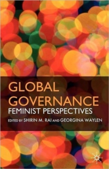 Global Governance : Feminist Perspectives, Paperback / softback Book Global Governance : Feminist Perspectives, Paperback / softback Book