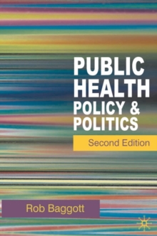 Public Health : Policy and Politics, Paperback Book Public Health : Policy and Politics, Paperback Book