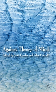 Against Theory of Mind, Hardback Book Against Theory of Mind, Hardback Book