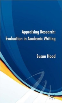 Appraising Research: Evaluation in Academic Writing, Hardback Book Appraising Research: Evaluation in Academic Writing, Hardback Book