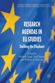 Research Agendas in EU Studies : Stalking the Elephant, Paperback / softback Book Research Agendas in EU Studies : Stalking the Elephant, Paperback / softback Book