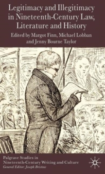 Legitimacy and Illegitimacy in Nineteenth-Century Law, Literature and History, Hardback Book Legitimacy and Illegitimacy in Nineteenth-Century Law, Literature and History, Hardback Book