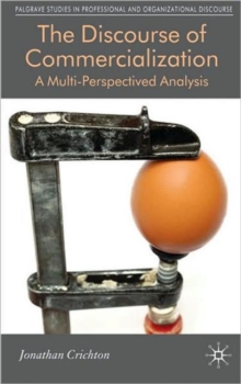 The Discourse of Commercialization : A Multi-Perspectived Analysis, Hardback Book The Discourse of Commercialization : A Multi-Perspectived Analysis, Hardback Book