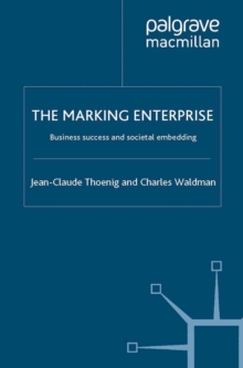 The Marking Enterprise : Business Success and Societal Embedding