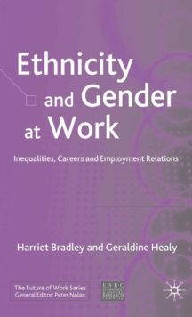 Ethnicity and Gender at Work : Inequalities, Careers and Employment Relations