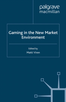 Gaming in the New Market Environment