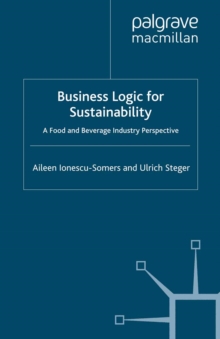 Business Logic for Sustainability : A Food and Beverage Industry Perspective