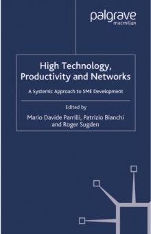 High Technology, Productivity and Networks : A Systemic Approach to SME Development