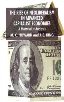 The Rise of Neoliberalism in Advanced Capitalist Economies : A Materialist Analysis