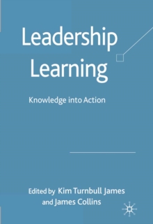 Leadership Learning : Knowledge into Action