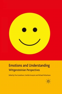 Emotions and Understanding : Wittgensteinian Perspectives