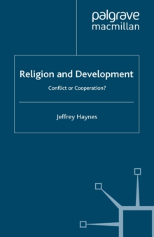 Religion and Development : Conflict or Cooperation?