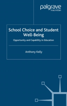 School Choice and Student Well-Being : Opportunity and Capability in Education