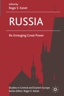 Russia : Re-Emerging Great Power