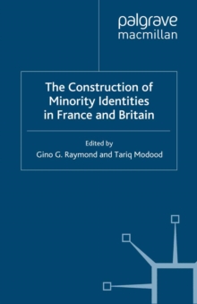 Construction of Minority Identities in France and Britain