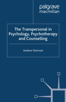 The Transpersonal in Psychology, Psychotherapy and Counselling