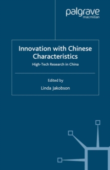 Innovation with Chinese Characteristics : High-Tech Research in China