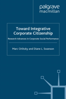 Toward Integrative Corporate Citizenship : Research Advances in Corporate Social Performance