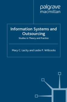 Information Systems and Outsourcing : Studies in Theory and Practice