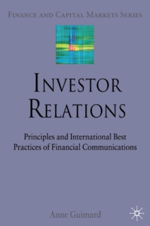 Investor Relations : Principles and International Best Practices of Financial Communications