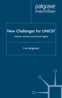 New Challenges for UNICEF : Children, Women and Human Rights