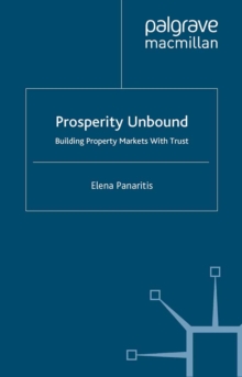 Prosperity Unbound : Building Property Markets With Trust