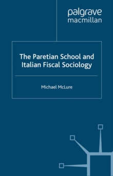 The Paretian School and Italian Fiscal Sociology