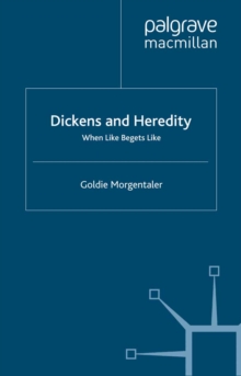 Dickens and Heredity : When Like Begets Like