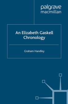 An Elizabeth Gaskell Chronology