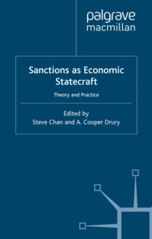 Sanctions as Economic Statecraft : Theory and Practice