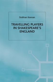 Travelling Players in Shakespeare's England