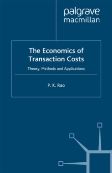 The Economics of Transaction Costs : Theory, Methods and Application