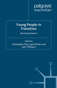 Young People in Transition : Becoming Citizens?