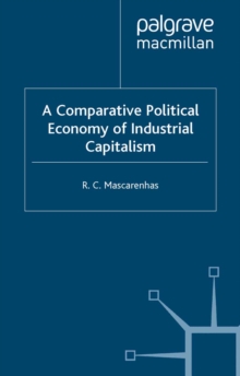 A Comparative Political Economy of Industrial Capitalism