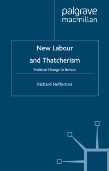 New Labour and Thatcherism : Political Change in Britain