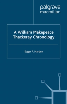 A William Makepeace Thackeray Chronology