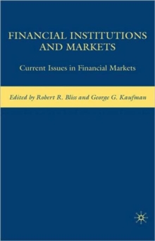 Financial Institutions and Markets : Current Issues in Financial Markets, Hardback Book Financial Institutions and Markets : Current Issues in Financial Markets, Hardback Book