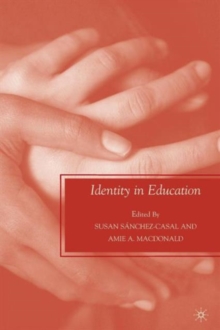 Identity in Education, Paperback / softback Book Identity in Education, Paperback / softback Book