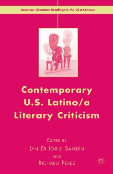 Contemporary U.S. Latino/ A Literary Criticism