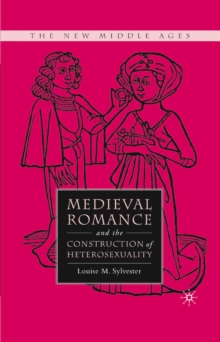 Medieval Romance and the Construction of Heterosexuality