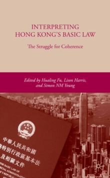 Interpreting Hong Kong's Basic Law : The Struggle for Coherence