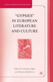 "Gypsies" in European Literature and Culture : Studies in European Culture and History