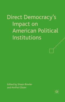 Direct Democracy's Impact on American Political Institutions