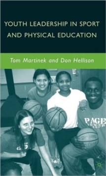 Youth Leadership in Sport and Physical Education, Hardback Book Youth Leadership in Sport and Physical Education, Hardback Book
