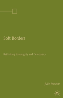 Soft Borders : Rethinking Sovereignty and Democracy