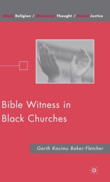 Bible Witness in Black Churches, Hardback Book Bible Witness in Black Churches, Hardback Book