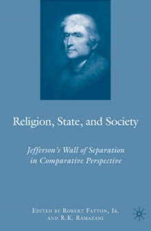 Religion, State, and Society : Jefferson's Wall of Separation in Comparative Perspective