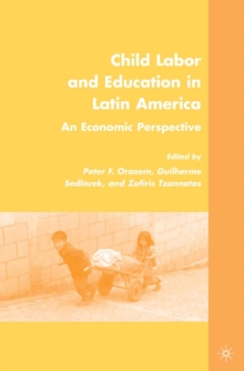 Child Labor and Education in Latin America : An Economic Perspective