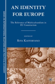 An Identity for Europe : The Relevance of Multiculturalism in EU Construction